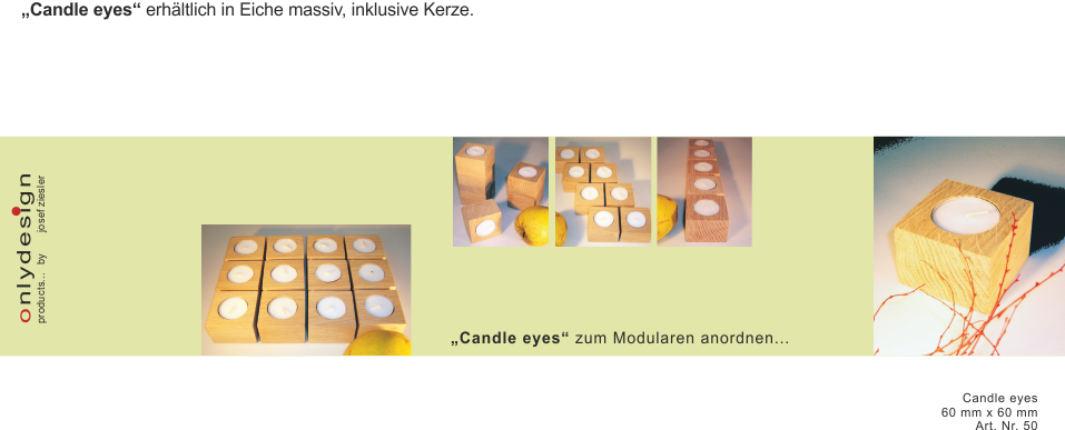 Candle eyes